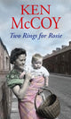 Book cover of: Two Rings For Rosie. By: Ken McCoy