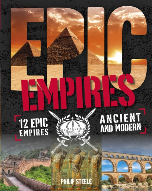 Book cover of: Epic!: Empires. By: Philip Steele