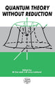 Book cover of: Quantum Theory without Reduction,
