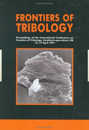 Frontiers of Tribology