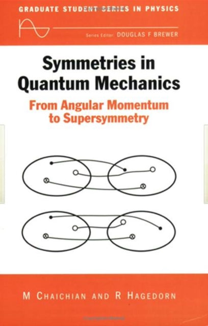 Book cover of: Symmetries in Quantum Mechanics. By: M. Chaichian