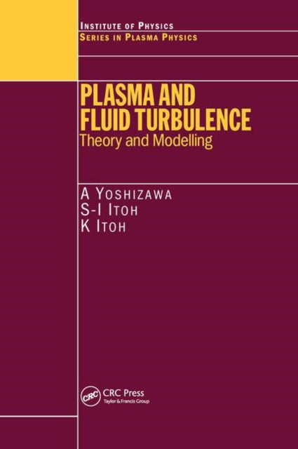 Book cover of: Plasma and Fluid Turbulence. By: 吉澤 徴