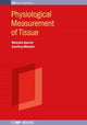 Book cover of: Physiological Measurement of Tissue. By: Mitchell SPERRIN