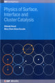 Book cover of: Physics of Surface, Interface and Cluster Catalysis. By: Hideaki Kasai