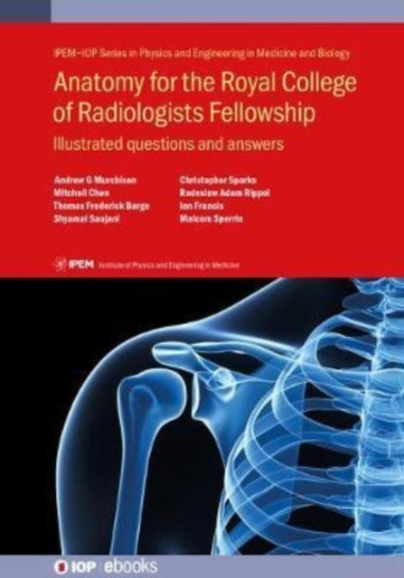 Book cover of: Anatomy for the Royal College of Radiologists Fellowship. By: Malcolm Sperrin