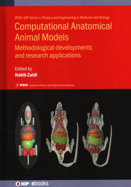Book cover of: Computational Anatomical Animal Models. By: Habib Zaidi