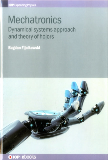 Book cover of: Mechatronics. By: B. T. Fijalkowski
