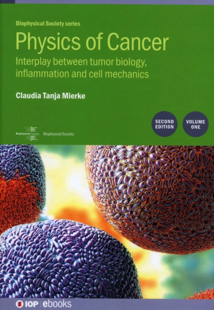 Book cover of: Physics of Cancer: Second edition, volume 1. By: Claudia Mierke