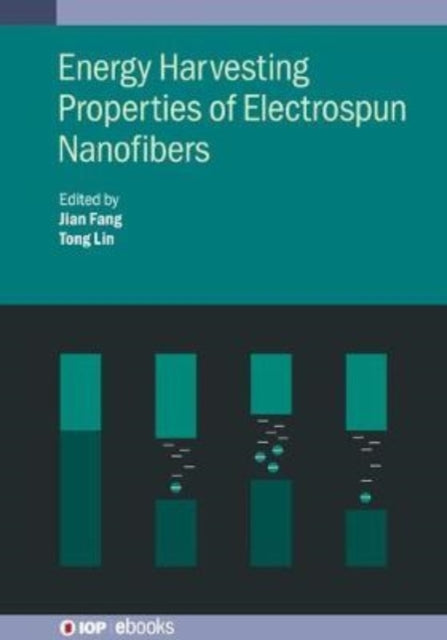 Book cover of: Energy Harvesting Properties of Electrospun Nanofibers. By: Tong Prof Lin
