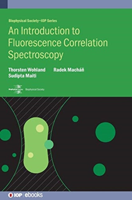 Book cover of: Introduction to Fluorescence Correlation Spectroscopy. By: Maiti WOHLAND