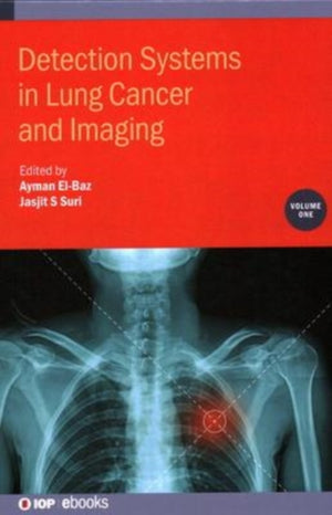 Detection Systems in Lung Cancer and Imaging, Volume 1