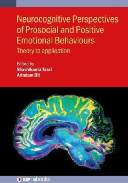 Book cover of: Neurocognitive Perspectives of Prosocial and Positive Emotional Behaviours. By: B. I. T. TARAI