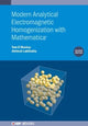 Book cover of: Modern Analytical Electromagnetic Homogenization with Mathematica (Second Edition). By: Lakhtakia MACKAY