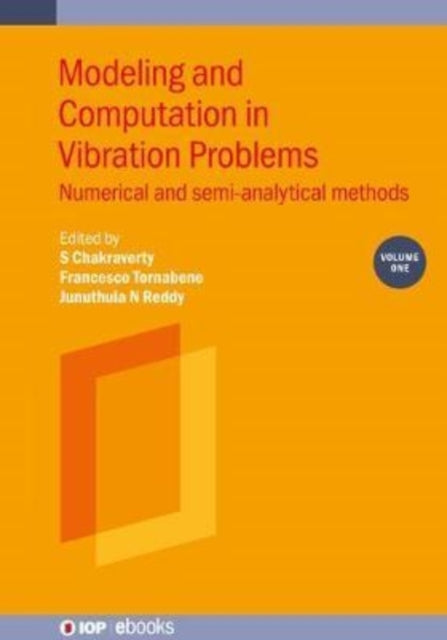 Book cover of: Modeling and Computation in Vibration Problems, Volume 1. By: S. Chakraverty