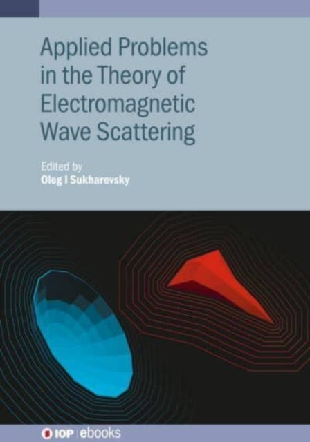 Book cover of: Applied Problems in the Theory of Electromagnetic Wave Scattering. By: SUKHAREVSKY