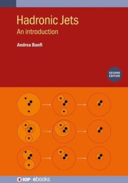 Book cover of: Hadronic Jets (Second Edition). By: BANFI