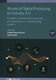 Book cover of: Advanced Signal Processing for Industry 4.0, Volume 1. By: Bajaj ANSARI