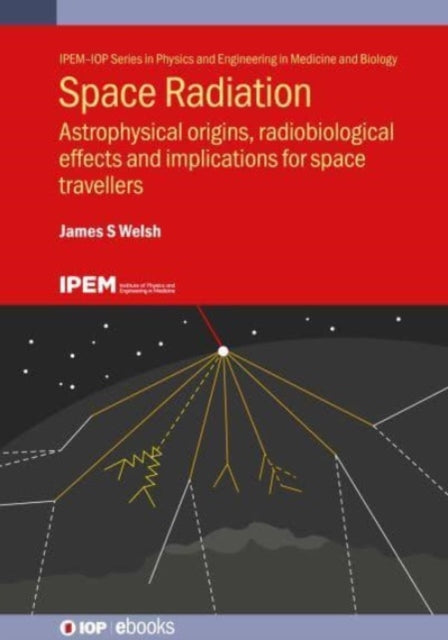 Book cover of: Space Radiation. By: James S. Welsh