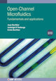 Book cover of: Open-Channel Microfluidics (Second Edition). By: Theberge BERTHIER
