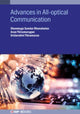 Book cover of: Advances in All-optical Communication. By: Thirumurugan DHANABALAN