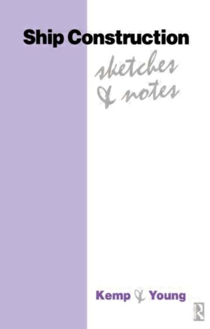 Book cover of: Ship Construction Sketches and Notes. By: D J Eyres