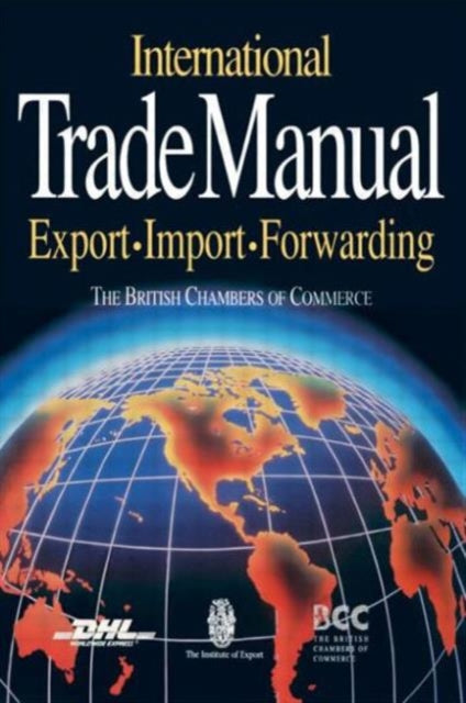 Book cover of: International Trade Manual. By: British Chambers of Commerce