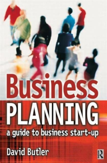 Book cover of: Business Planning: A Guide to Business Start-Up