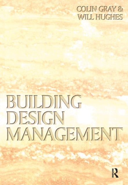Book cover of: Building Design Management. By: Colin Gray - undifferentiated