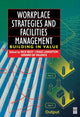 Book cover of: Workplace Strategies and Facilities Management