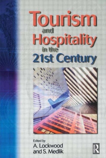 Book cover of: Tourism and Hospitality in the 21st Century