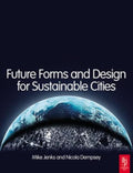 Future Forms and Design For Sustainable Cities