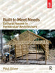 Book cover of: Built to Meet Needs: Cultural Issues in Vernacular Architecture