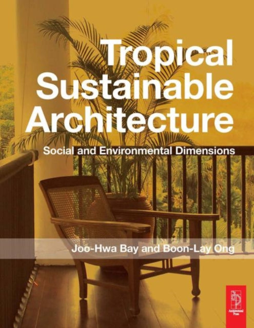 Book cover of: Tropical Sustainable Architecture
