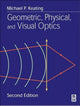 Book cover of: Geometric, Physical, and Visual Optics