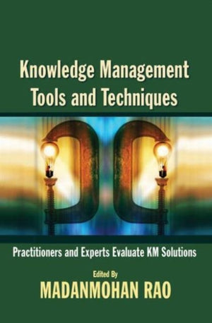 Knowledge Management Tools and Techniques