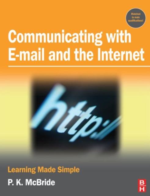 Book cover of: Communicating with Email and the Internet. By: P. K. McBride