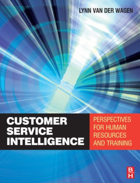 Book cover of: Customer Service Intelligence. By: Lynn Van der Wagen