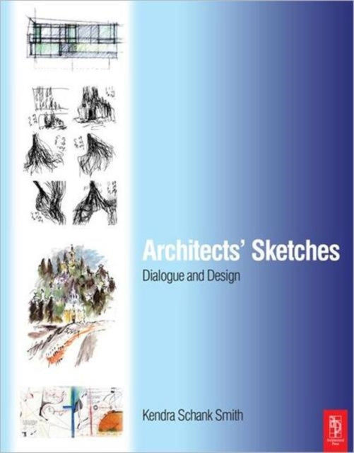 Book cover of: Architects' Sketches. By: Kendra Schank Smith