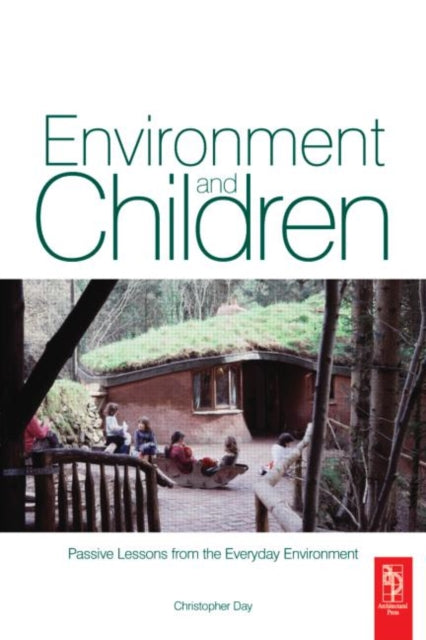 Book cover of: Environment and Children. By: Christopher Day