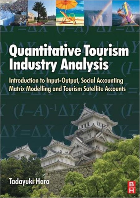 Book cover of: Quantitative Tourism Industry Analysis. By: Tadayuki Hara