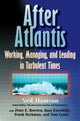 Book cover of: AFTER ATLANTIS: Working, Managing, and Leading in Turbulent Times