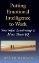 Book cover of: Putting Emotional Intelligence To Work