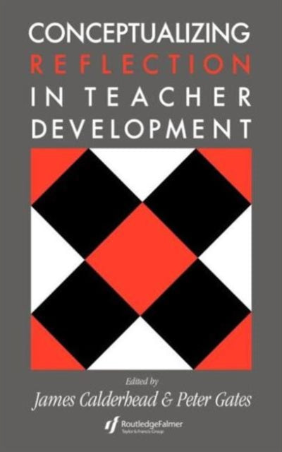 Book cover of: Conceptualising Reflection In Teacher Development