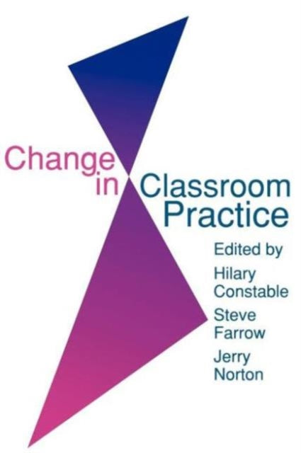 Book cover of: Change In Classroom Practice