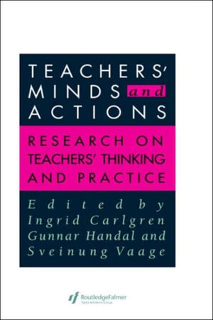 Teachers' Minds And Actions