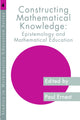 Book cover of: Constructing Mathematical Knowledge. By: Paul A. Ernest