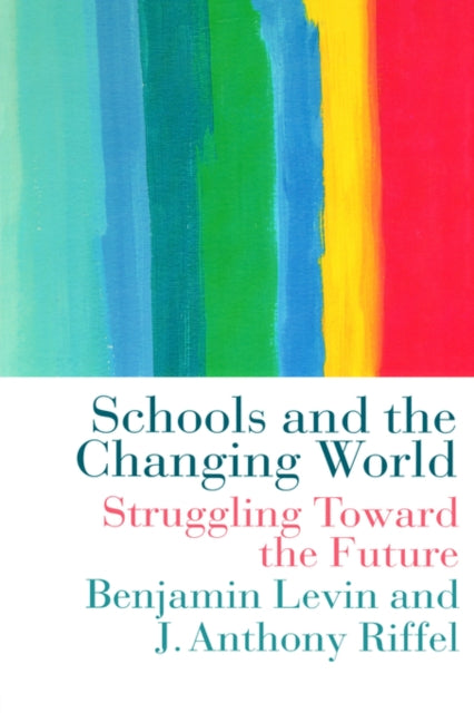 Book cover of: Schools and the Changing World
