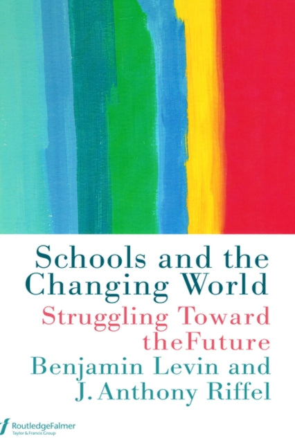 Book cover of: Schools and the Changing World
