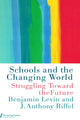 Book cover of: Schools and the Changing World