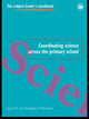 Book cover of: Coordinating Science Across the Primary School